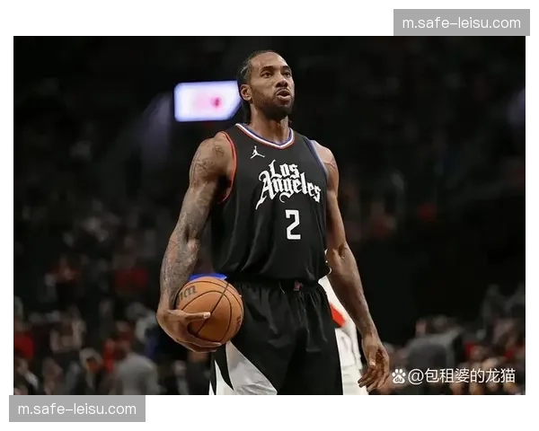 快船比尔加盟补充火力，但伦纳德乔治健康决定控场连续性